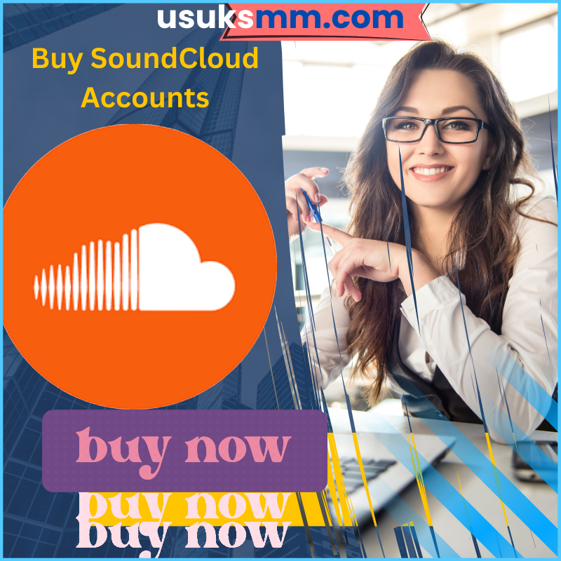 Buy SoundCloud Accounts - 100% Us Uk Verified