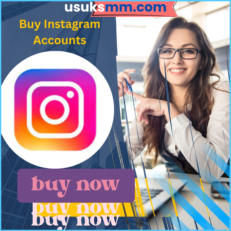 Buy Instagram Accounts - 100% Us Uk verified.