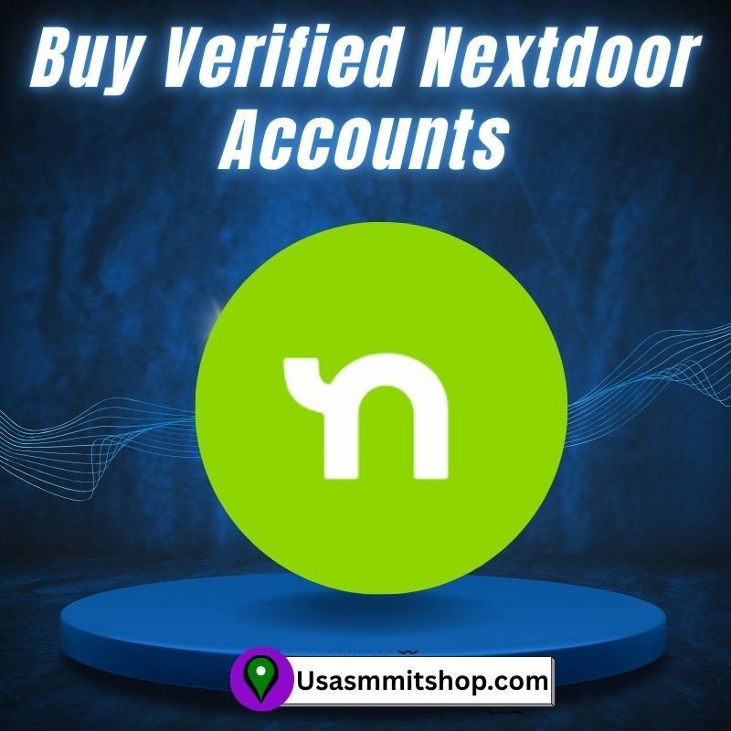 Buy Verified Nextdoor Accounts - Usasmmitshop