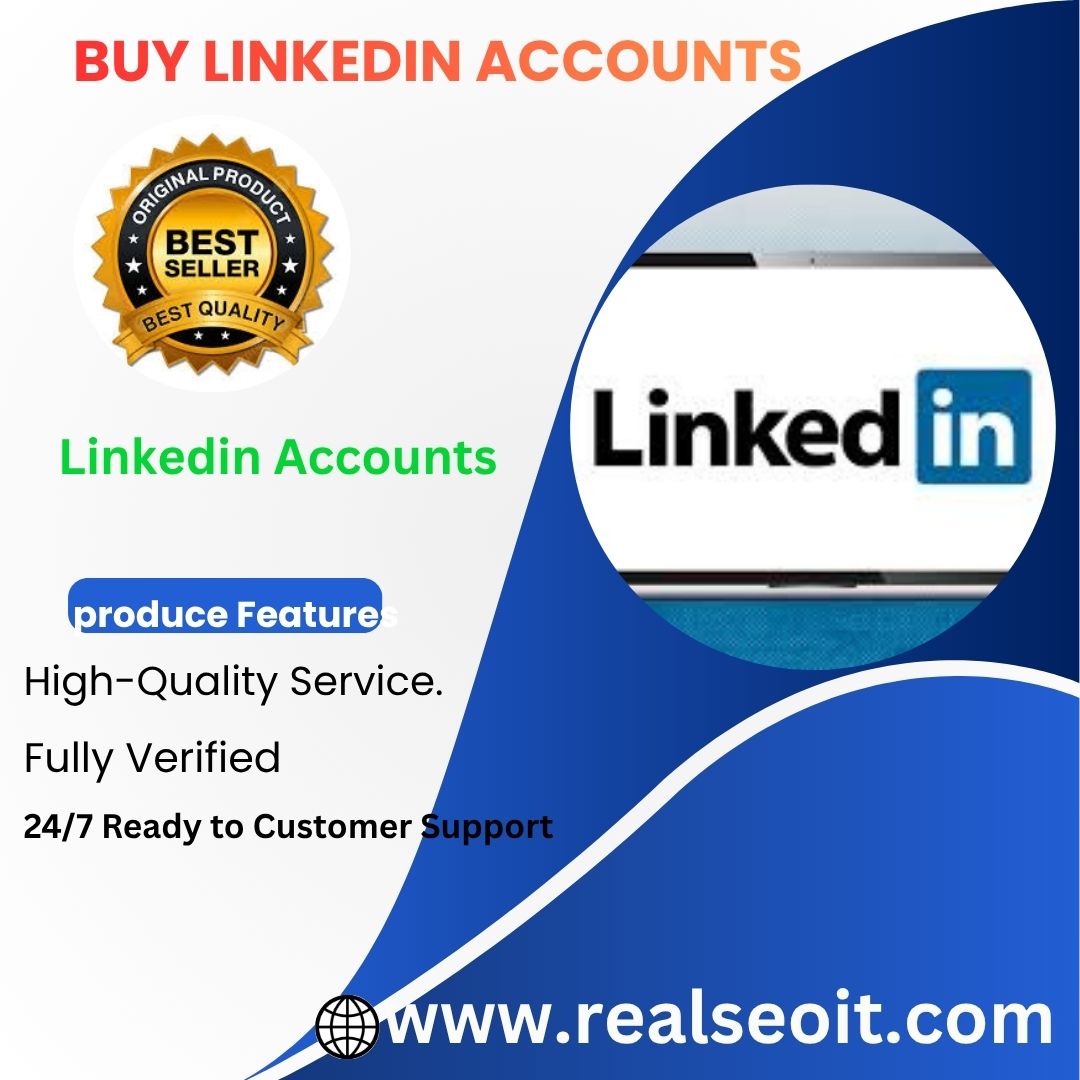 Buy LinkedIn Accounts - 100% real active accounts...