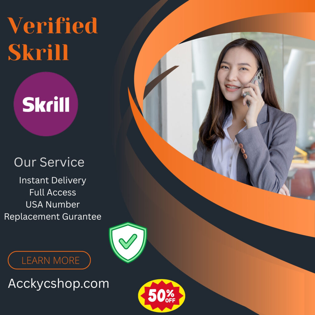 Get Verified Skrill Accounts - USA,UK,Ca & DI/id KYC